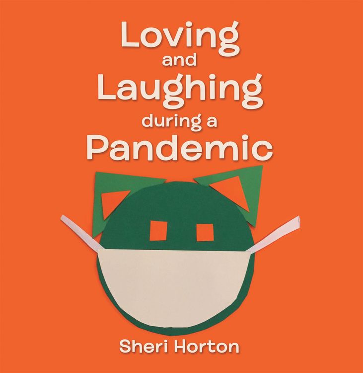 Produktbild: Loving and Laughing During a Pandemic