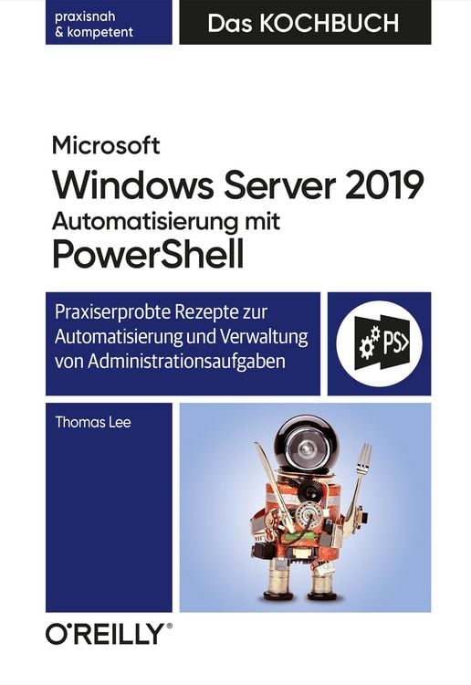 Produktbild: Microsoft Windows Server 2019 Automatisierung mit PowerShell - Das Kochbuch