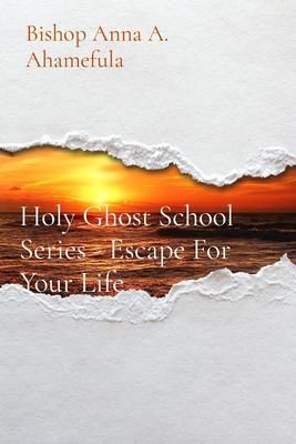 Produktbild: Holy Ghost School Series - Escape For Your Life