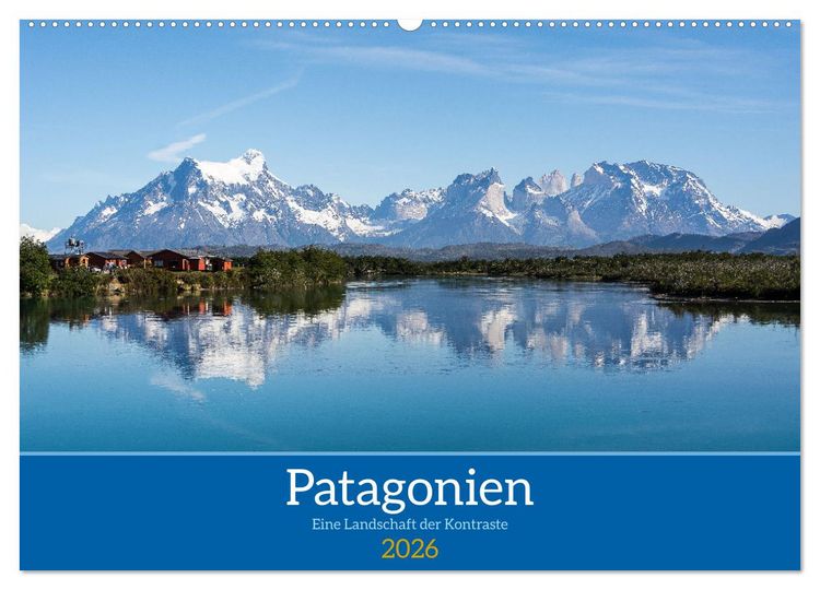 Produktbild: Patagonien - Eine Landschaft der Kontraste (Wandkalender 2026 DIN A2 quer), CALVENDO Monatskalender