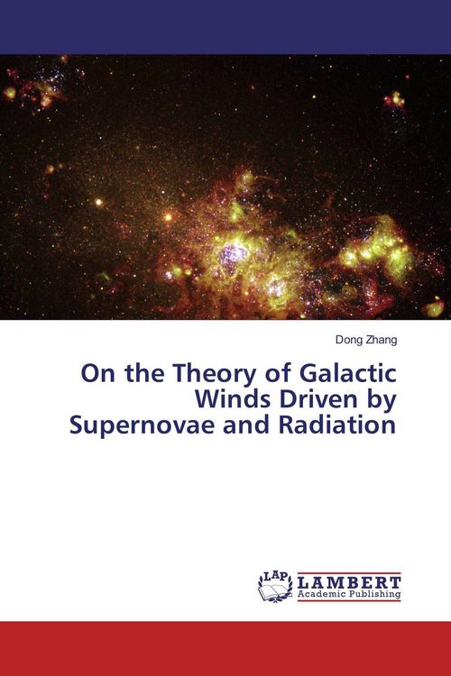Produktbild: On the Theory of Galactic Winds Driven by Supernovae and Radiation