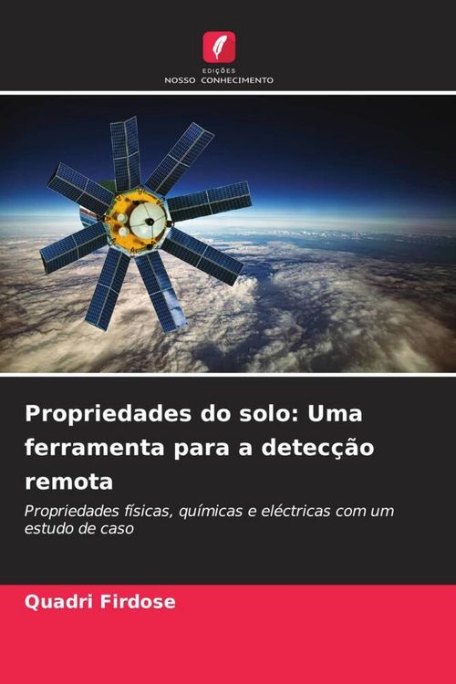Produktbild: Propriedades do solo: Uma ferramenta para a detec&ccedil;&atilde;o remota