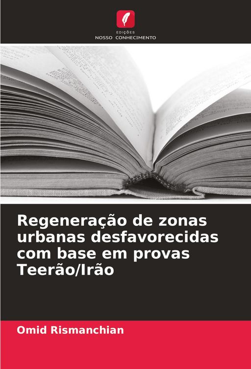 Produktbild: Regenera&ccedil;&atilde;o de zonas urbanas desfavorecidas com base em provas Teer&atilde;o/Ir&atilde;o