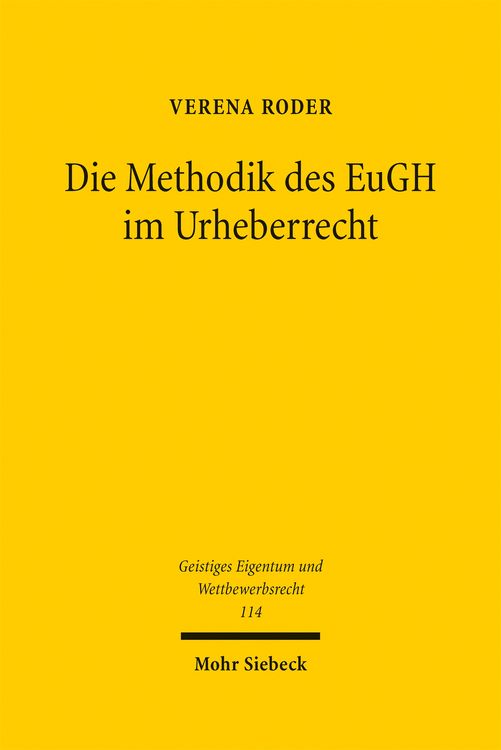 Produktbild: Die Methodik des EuGH im Urheberrecht
