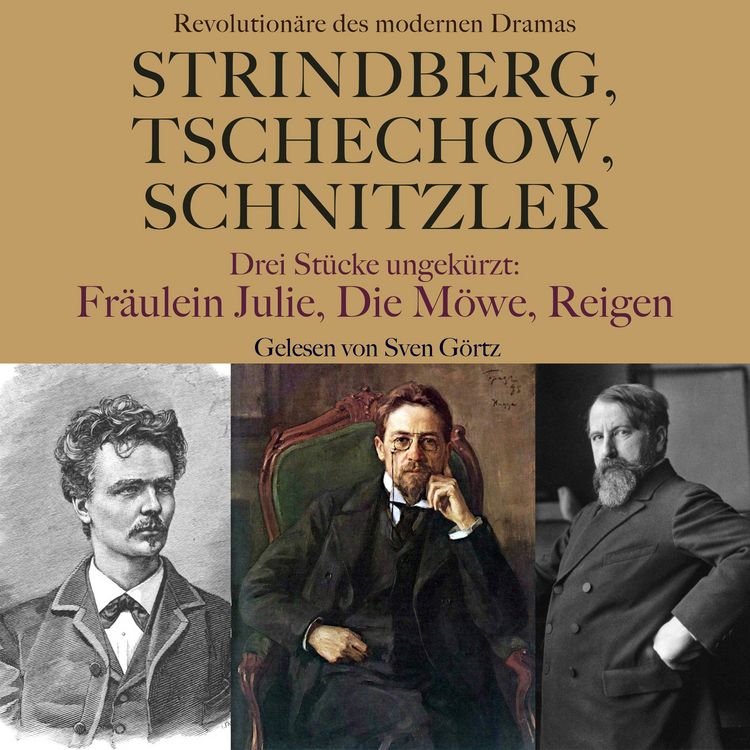 Produktbild: Strindberg, Tschechow, Schnitzler &ndash; Revolution&auml;re des modernen Dramas