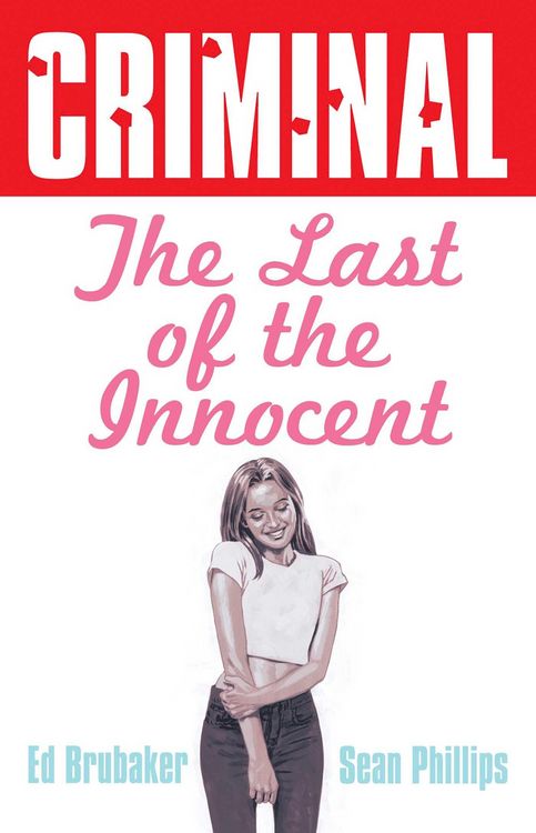 Produktbild: Criminal Volume 6: Last of the Innocent (New Edition)