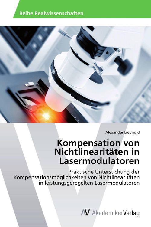Produktbild: Kompensation von Nichtlinearit&auml;ten in Lasermodulatoren