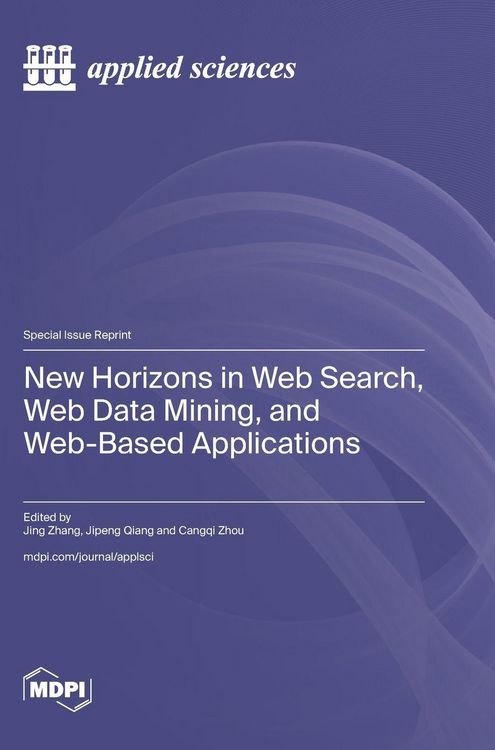 Produktbild: New Horizons in Web Search, Web Data Mining, and Web-Based Applications