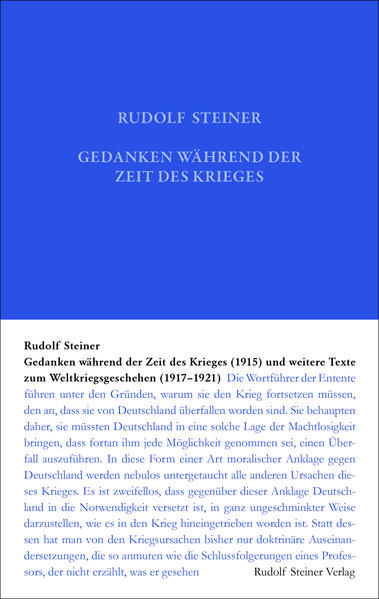 Produktbild: Gedanken w&auml;hrend der Zeit des Krieges (1915) und weitere Texte zum Weltgeschehen (1917-1921)