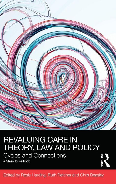 Produktbild: ReValuing Care in Theory, Law and Policy