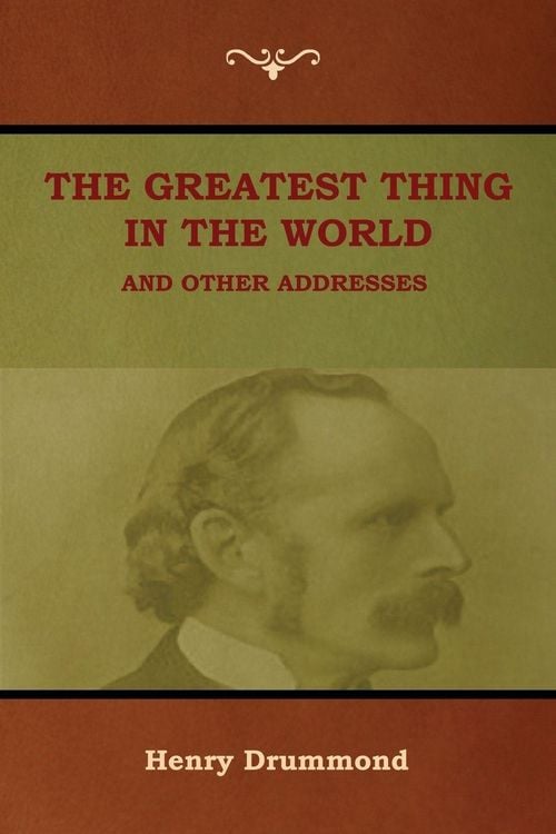 Produktbild: The Greatest Thing in the World and Other Addresses