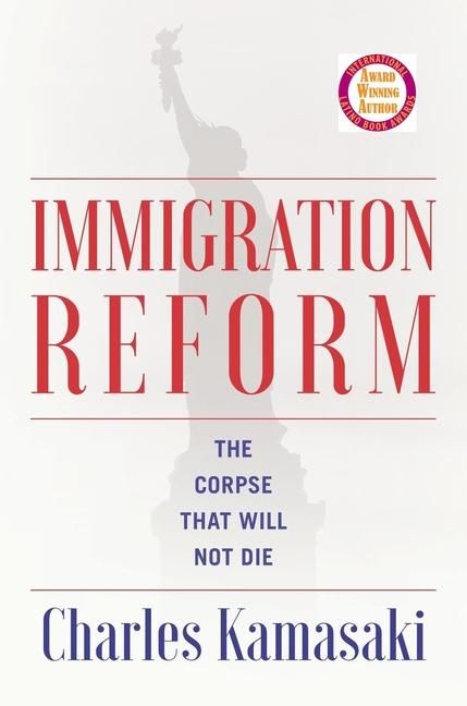 Produktbild: Immigration Reform: The Corpse That Will Not Die