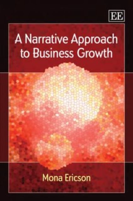Produktbild: Ericson, M:  A Narrative Approach to Business Growth