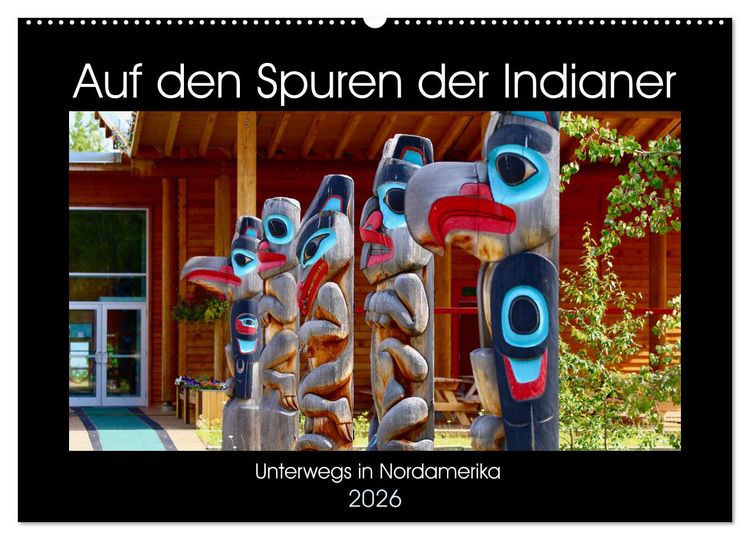 Produktbild: Auf den Spuren der Indianer - Unterwegs in Nordamerika (Wandkalender 2026 DIN A2 quer), CALVENDO Monatskalender