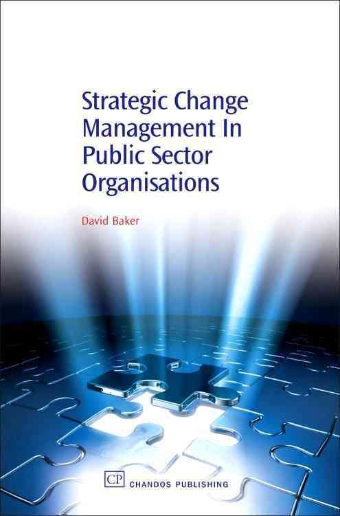 Produktbild: Baker, D: Strategic Change Management in Public Sector Organ