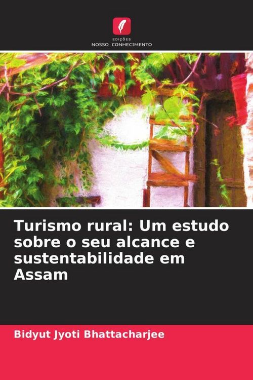 Produktbild: Turismo rural: Um estudo sobre o seu alcance e sustentabilidade em Assam
