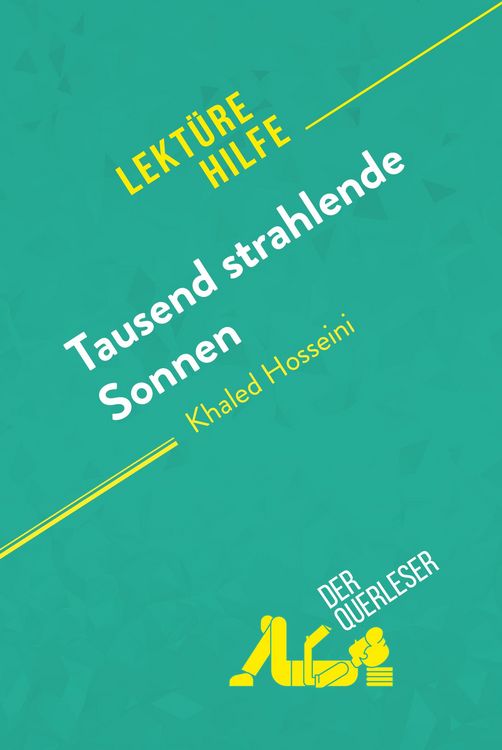 Produktbild: Tausend strahlende Sonnen von Khaled Hosseini (Lekt&uuml;rehilfe)