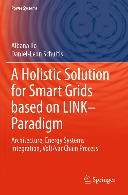 Produktbild: A Holistic Solution for Smart Grids based on LINK&ndash; Paradigm