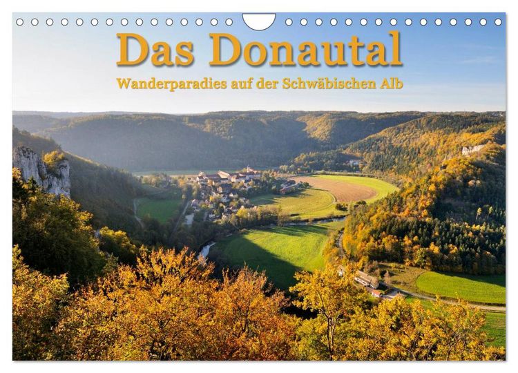Produktbild: Das Donautal - Wanderparadies auf der Schw&auml;bischen Alb (Wandkalender 2026 DIN A4 quer), CALVENDO Monatskalender