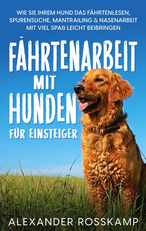 Produktbild: F&auml;hrtenarbeit mit Hunden f&uuml;r Einsteiger