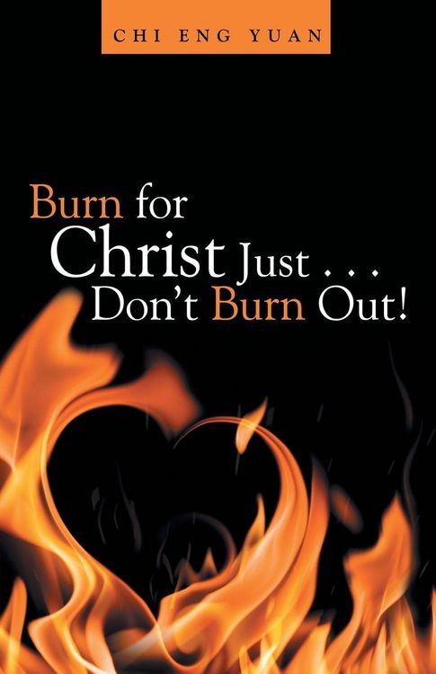 Produktbild: Burn for Christ Just . . . Don't Burn Out!