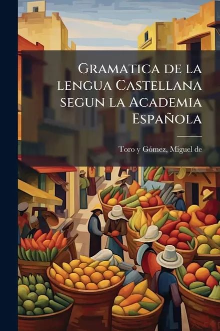 Produktbild: Gramatica de la lengua Castellana segun la Academia Espa&ntilde;ola