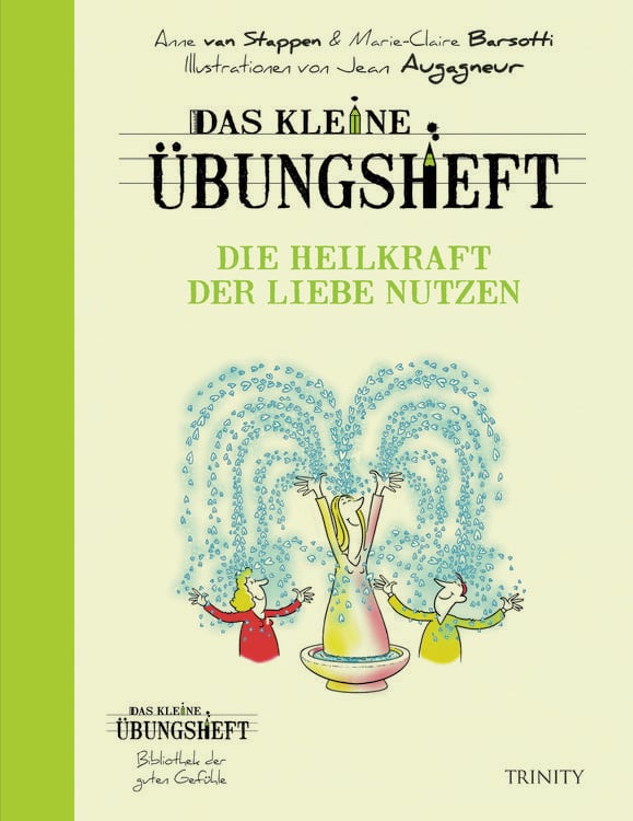 Bild vom Artikel Das kleine Übungsheft - Die Heilkraft der Liebe nutzen vom Autor Anne van Stappen