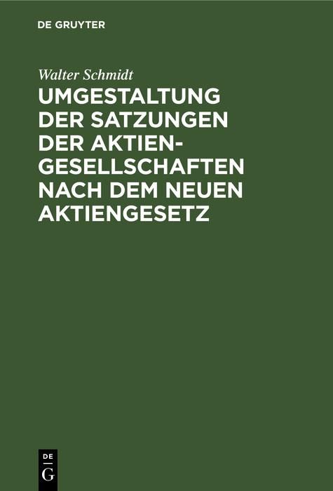 Produktbild: Umgestaltung der Satzungen der Aktiengesellschaften nach dem neuen Aktiengesetz