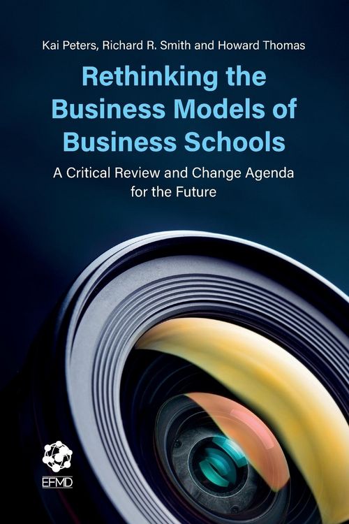 Produktbild: Rethinking the Business Models of Business Schools