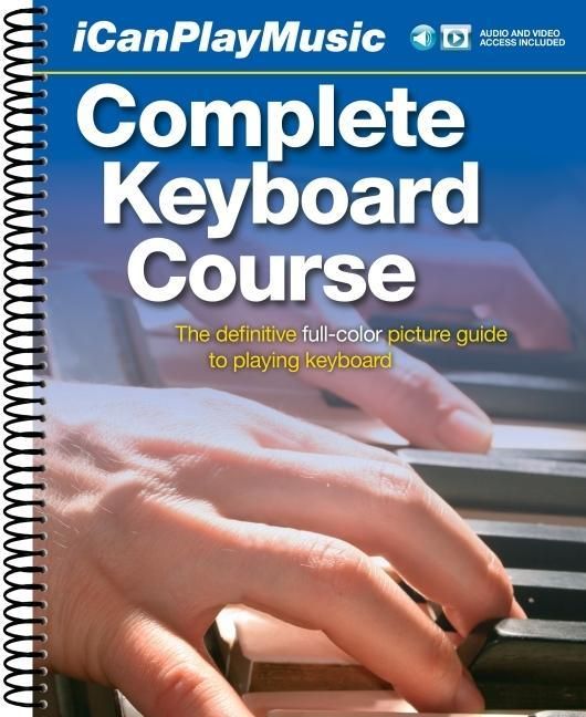 Produktbild: I Can Play Music: Complete Keyboard Course: Easel Back Book, 2 Cds, and DVD [With 2 CDs and DVD]