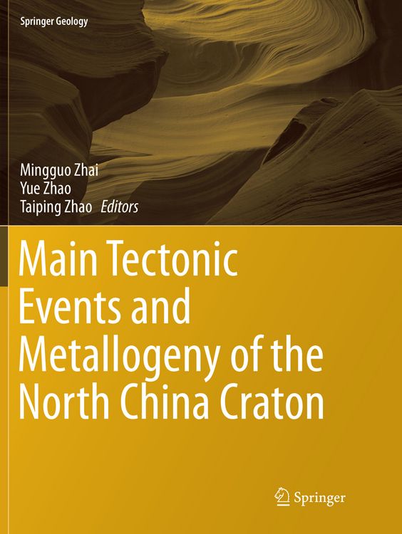 Produktbild: Main Tectonic Events and Metallogeny of the North China Craton