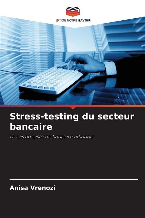 Produktbild: Stress-testing du secteur bancaire