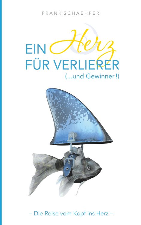 Produktbild: Ein Herz f&uuml;r Verlierer ( ... und Gewinner)