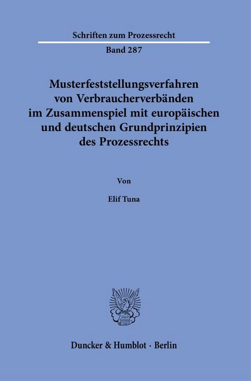Produktbild: Musterfeststellungsverfahren von Verbraucherverb&auml;nden im Zusammenspiel mit europ&auml;ischen und deutschen Grundprinzipien des Prozessrechts.