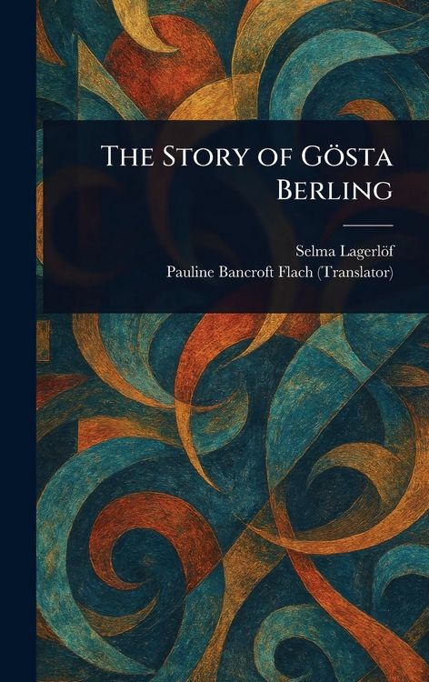 Produktbild: The Story of G&ouml;sta Berling