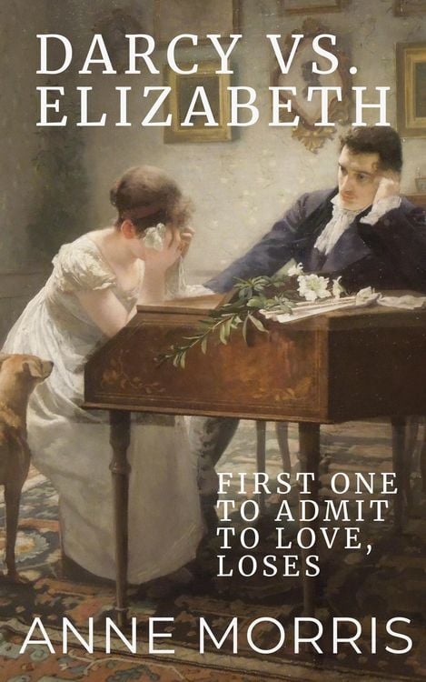 Produktbild: Darcy vs. Elizabeth: First to Admit to Love, Loses