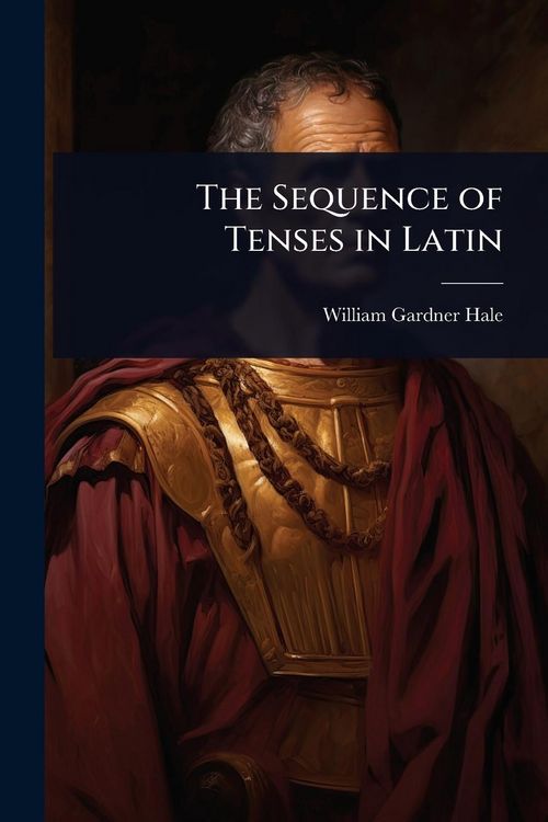 Produktbild: The Sequence of Tenses in Latin