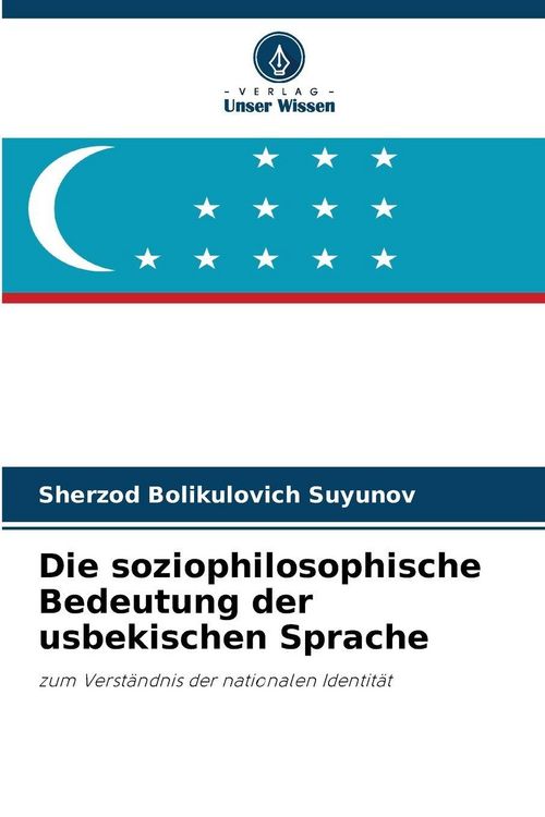 Produktbild: Die soziophilosophische Bedeutung der usbekischen Sprache