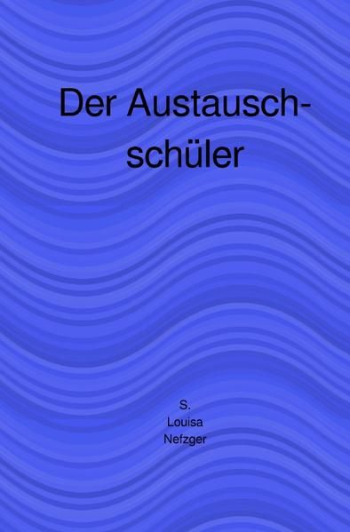 Produktbild: Der Austauschsch&uuml;ler