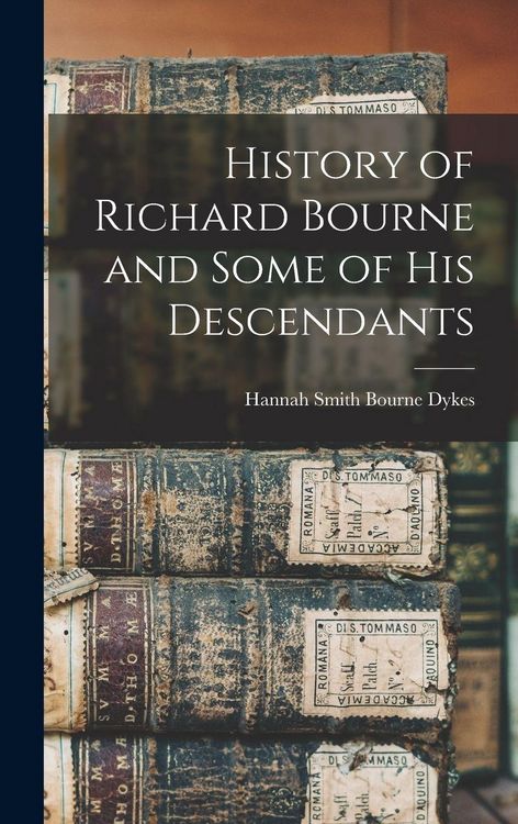 Produktbild: History of Richard Bourne and Some of his Descendants
