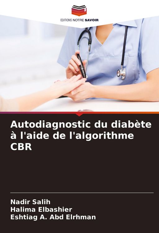 Produktbild: Autodiagnostic du diab&egrave;te &agrave; l'aide de l'algorithme CBR