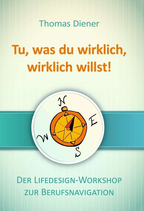 Produktbild: Tu, was du wirklich, wirklich willst