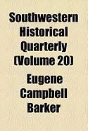 Produktbild: Southwestern Historical Quarterly (Volume 20)