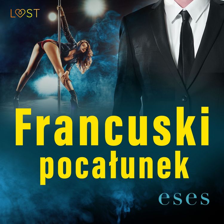 Produktbild: Francuski pocałunek &ndash; opowiadanie erotyczne