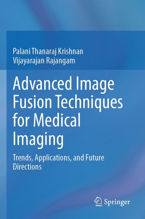 Produktbild: Advanced Image Fusion Techniques for Medical Imaging