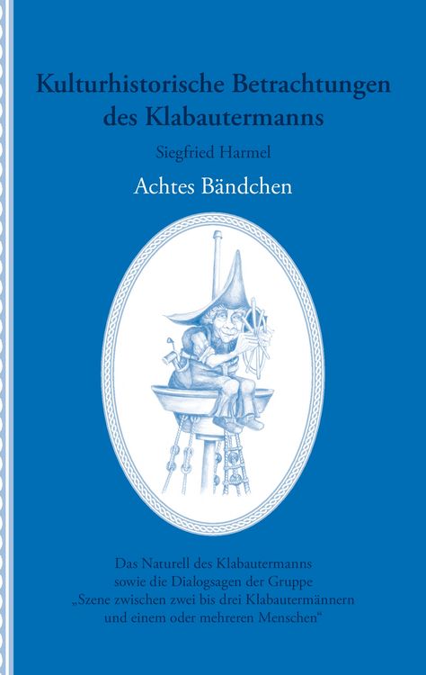 Produktbild: Kulturhistorische Betrachtungen des Klabautermanns - Achtes B&auml;ndchen