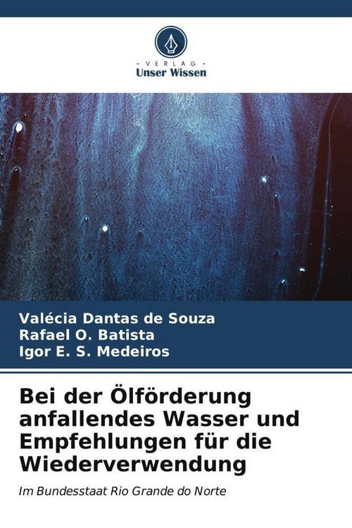 Produktbild: Bei der &Ouml;lf&ouml;rderung anfallendes Wasser und Empfehlungen f&uuml;r die Wiederverwendung