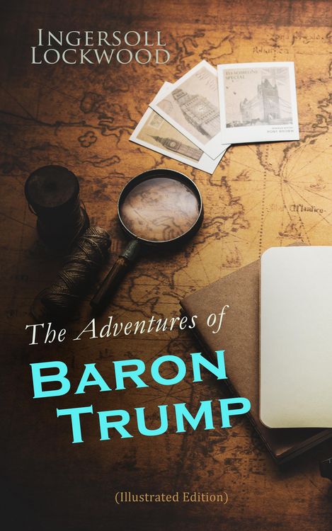Produktbild: The Adventures of Baron Trump (Illustrated Edition)