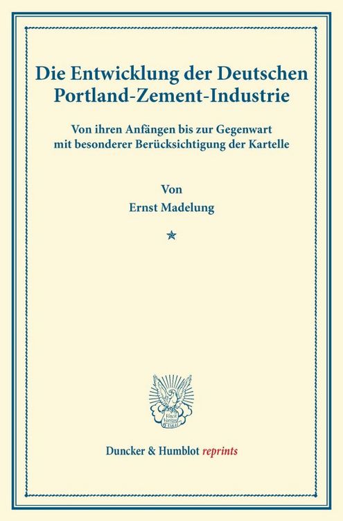 Produktbild: Die Entwicklung der Deutschen Portland-Zement-Industrie.