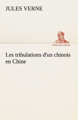 Produktbild: Les tribulations d'un chinois en Chine